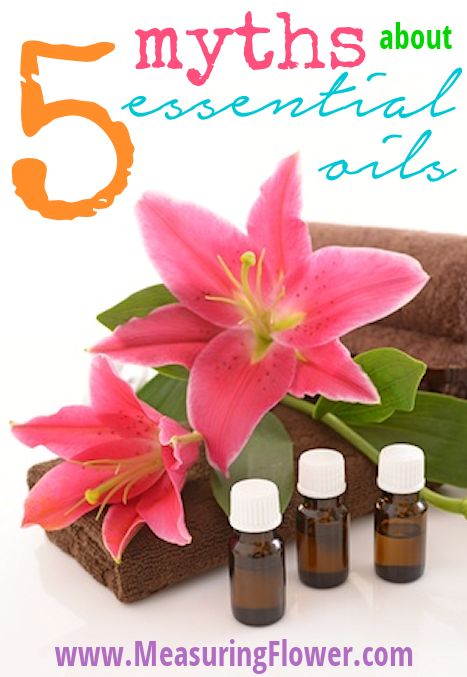 5 Myths About Essential Oils
